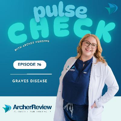 EP 76 - Graves Disease EP 76 - Graves Disease