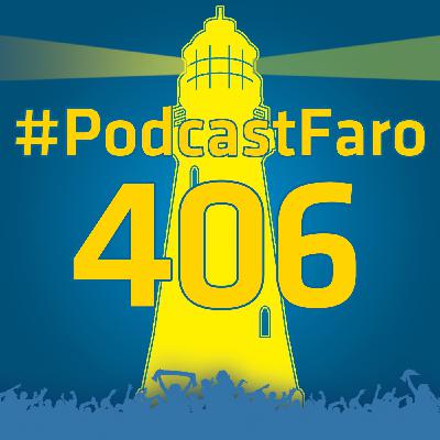 PodcastFaro - 20 AÑOS DESPUÉS (Programa 406)