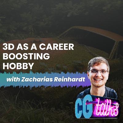 #6 Zacharias Reinhardt - 3D as a career boosting hobby 1/3