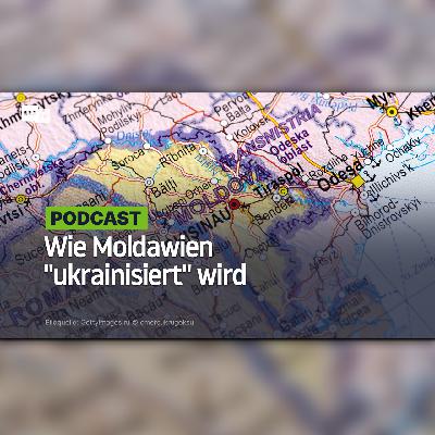 Wie Moldawien "ukrainisiert" wird
