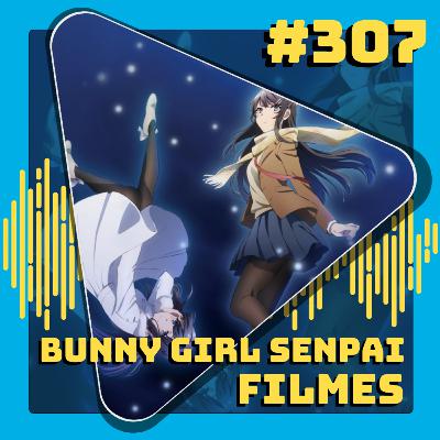 #307 Bunny Girl Senpai - Filmes #307 Bunny Girl Senpai - Filmes