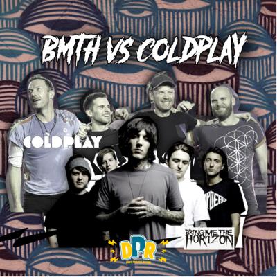 Eps.135 - BMTH VS COLDPLAY