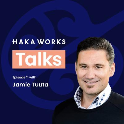 Haka Works talks with Jamie Tuuta Haka Works talks with Jamie Tuuta