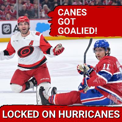 GOALIED! Carolina Hurricanes Lose 5-2 Against Dobes & the Canadiens