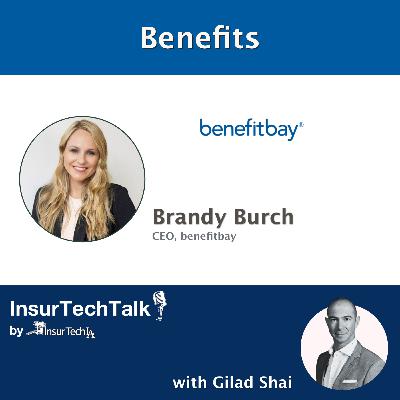 Brandy (Thompson) Burch, CEO of Benefit Bay #insurtechtalk #startupceo #benefits #ICHRA