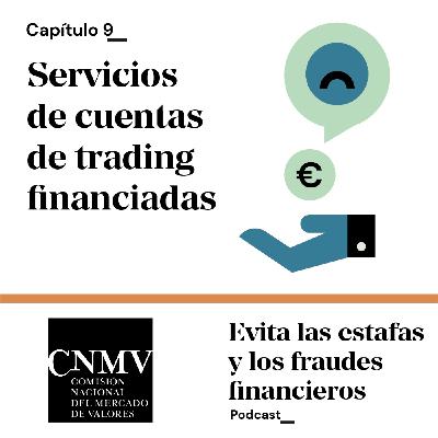 Servicios de cuentas de trading financiadas | Evita las estafas y los fraudes financieros | CNMV