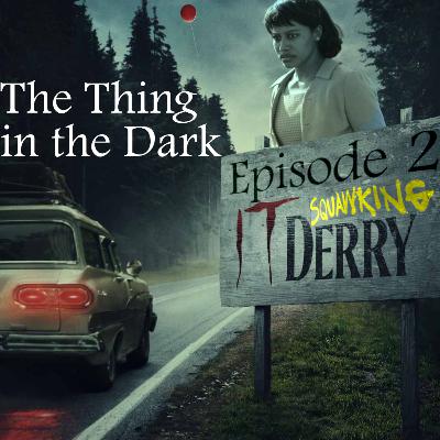 IT: Welcome To Derry |1x02 "The Thing in the Dark" IT: Welcome To Derry |1x02 "The Thing in the Dark"