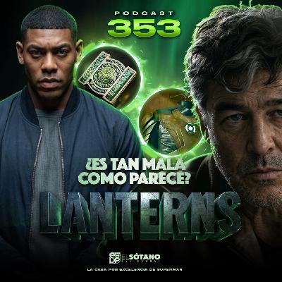 Programa 353- ESDP 2.0 - Lanterns. ¿Es tan mala como parece?