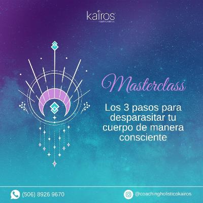 E25: Los 3 pasos para desparasitar tu cuerpo de manera consciente E25: Los 3 pasos para desparasitar tu cuerpo de manera consciente