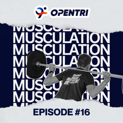 #16 - La musculation en triathlon, c'est surcôté ?