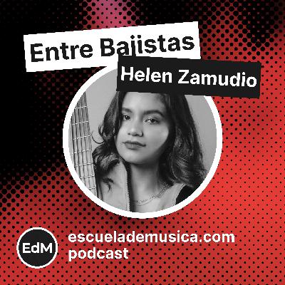Entre Bajistas: Helen Zamudio, de Lima para el mundo