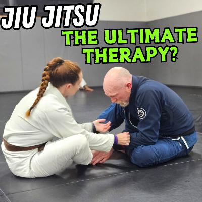 Jiu Jitsu is Therapy - Conversations with a Brown Belt Jiu Jitsu is Therapy - Conversations with a Brown Belt