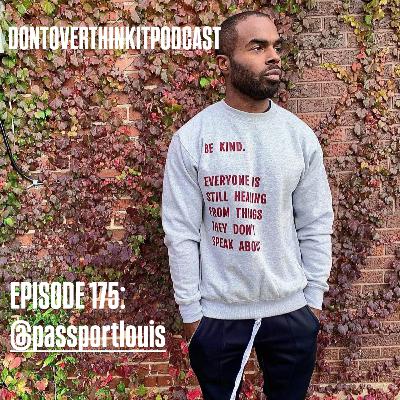 Episode 175: The Passportlouis Story Feat: Dula