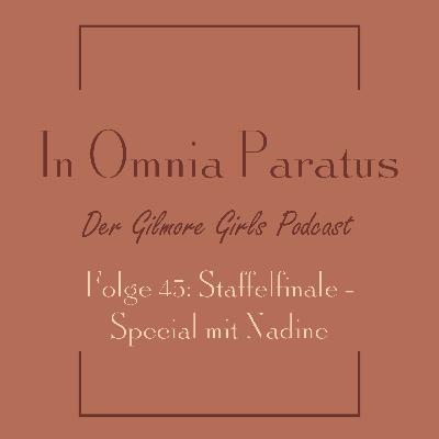 Folge 45: Staffelfinale - Special mit Nadine - Gilmore Girls S2 E22 (Herzschmerz / I Can’t Get Started)