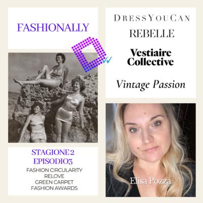 Fashion Circularity, Vintage Passion, Relove e Green Carpet Fashion Circularity, Vintage Passion, Relove e Green Carpet