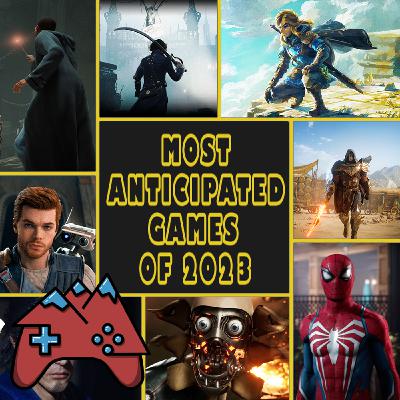 E111: Our Most Anticipated Games For 2023