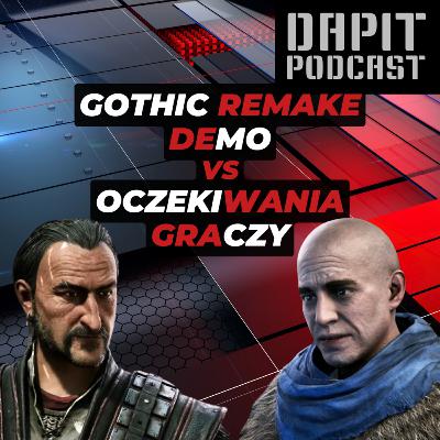 Gothic Remake Demo vs Oczekiwania Graczy