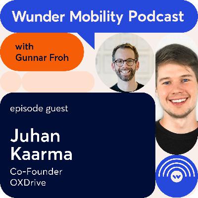 #54 Juhan Kaarma, Co-founder & CEO, OXDrive
