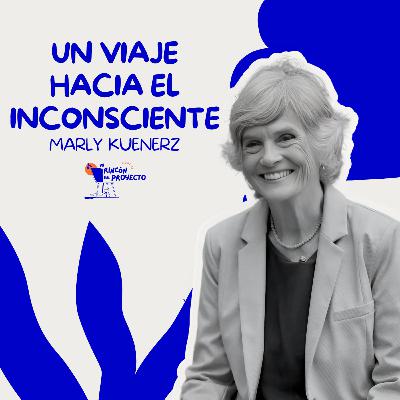 Marly Kuenerz | Un viaje hacia el incosciente