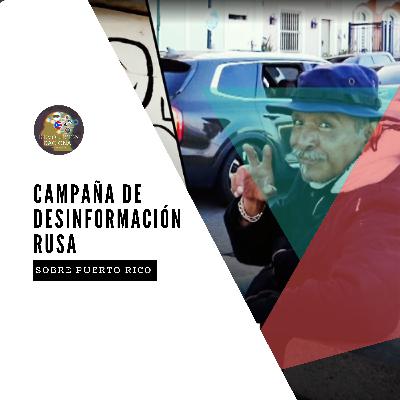 Hablando Racional - Campaña de Desinformación Rusa Sobre Puerto Rico Hablando Racional - Campaña de Desinformación Rusa Sobre Puerto Rico