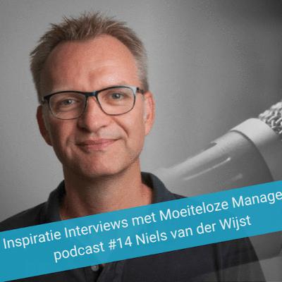 14 - Interview met Moeiteloze Manager Niels van der Wijst