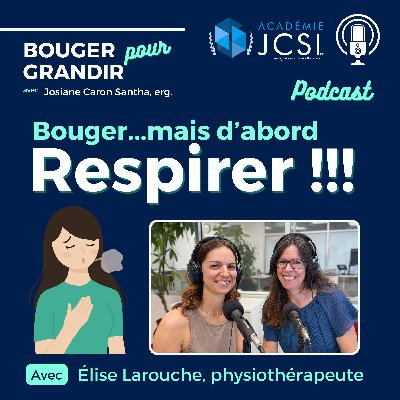 #92. Bouger...mais d'abord respirer avec Élise Larouche 👃🏻