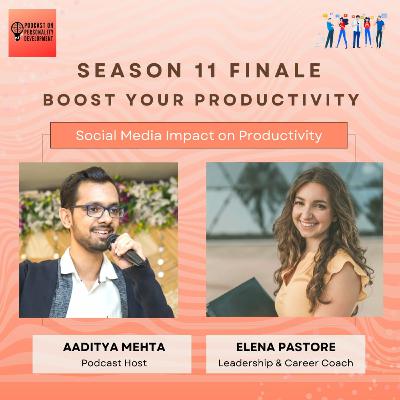 S11E04 : Social Media Impact on Productivity