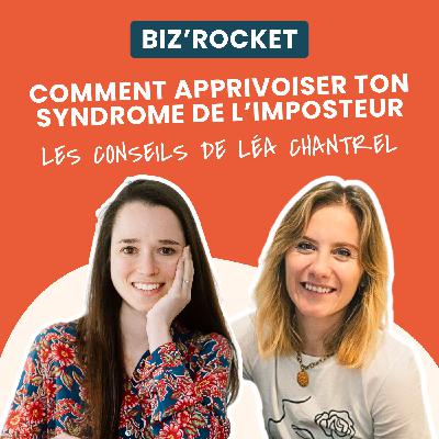 13 - Comment apprivoiser ton syndrome de l’imposteur : les conseils de Léa