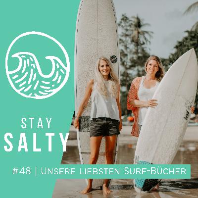 #48 STAY SALTY  | Unsere liebsten Surf-Bücher!