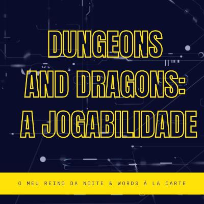 Dungeons and Dragons: a jogabilidade