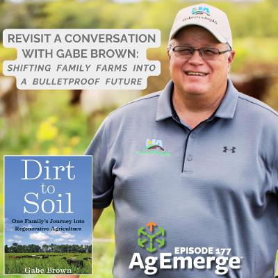 AgEmerge Podcast 177 with Gabe Brown