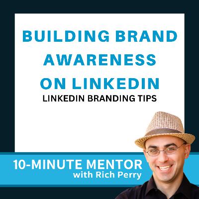 Building Brand Awareness on LinkedIn: Creating Meaningful Connections and Trust Building Brand Awareness on LinkedIn: Creating Meaningful Connections and Trust