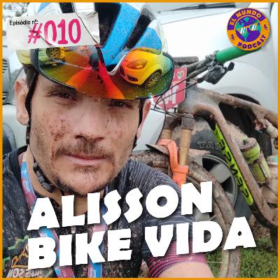 ALISSON BIKE VIDA - EL Mundo Podcast #010