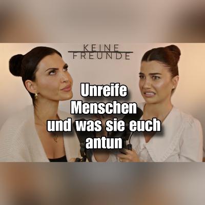 Unreife Menschen daten... Bitte hört auf damit!