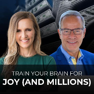 Train Your Brain for Joy (and Millions) with Kevin Surace