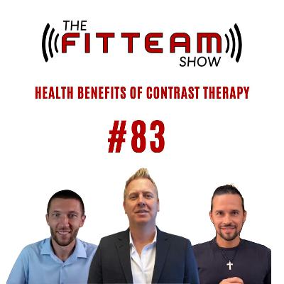 #83 Health Benefits Of Contrast Therapy | The FITTEAM Show #83 Health Benefits Of Contrast Therapy | The FITTEAM Show