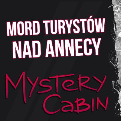 Zbrodnia we francuskich Alpach - co się stało na leśnym parkingu - Mystery Cabin