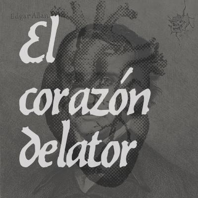 El corazón delator de Edgar Allan Poe. Audiolibro narrado en español.