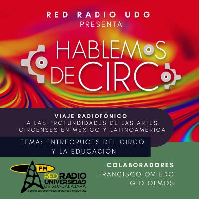 EPISODIO 4: ENTRECRUCES DEL CIRCO Y LA EDUCACIÓN