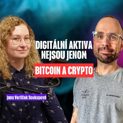 Digitální aktiva nejsou jenom krypto. Rozhovor s Janou Soukupovou o digitálním vlastnictví.