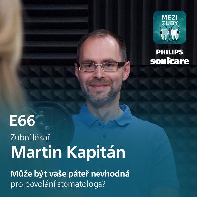 E66: Muskuloskeletární poruchy u stomatologů s Martinem Kapitánem​