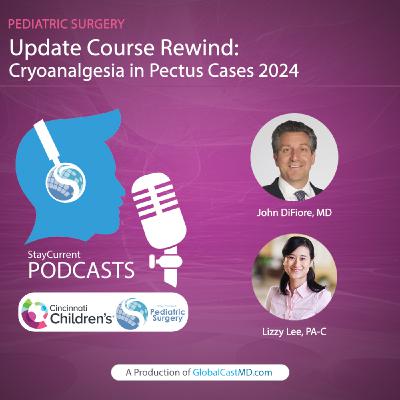 Update Course Rewind: Cryoanalgesia in Pectus Cases 2024