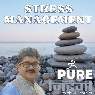 EP 44 - STRESS MANAGEMENT THROUGH DEEP REST EP 44 - STRESS MANAGEMENT THROUGH DEEP REST
