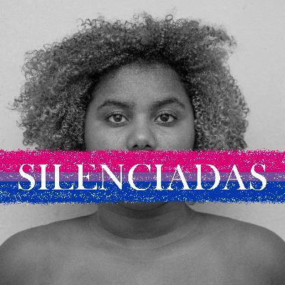 EP6 - CORPOS SILENCIADOS #BISSEXUAIS