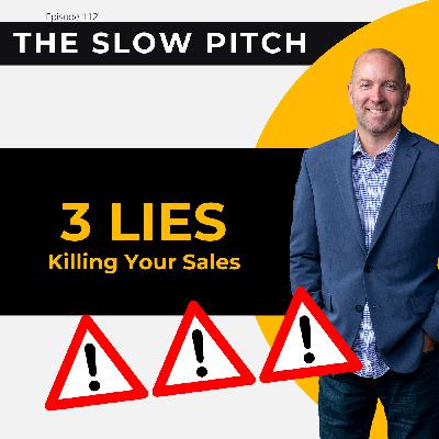 Sales Slump SOLVED! The 3 Lies Killing Your Close Rate