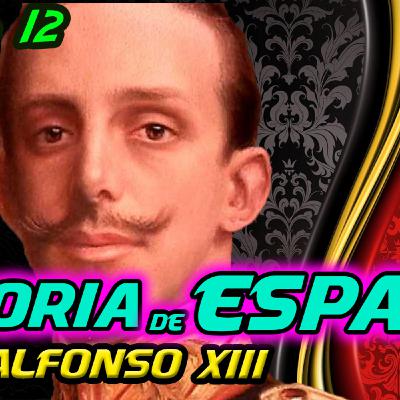 T.12 - Alfonso XIII y la crisis de la Restauración [HISTORIA de ESPAÑA]