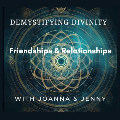 Episode 28: Friendships: The Journey of Personal Growth and Relationships