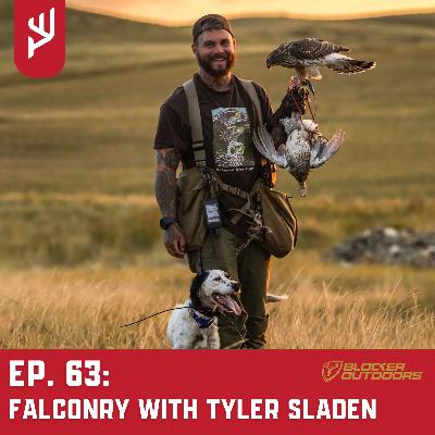 Ep. 63: Falconry with Tyler Sladen Ep. 63: Falconry with Tyler Sladen