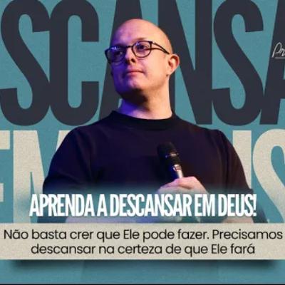 Aprenda a descansar em Deus