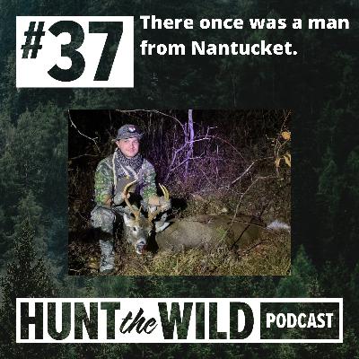 Ep. 37: There once was a man from Nantucket.